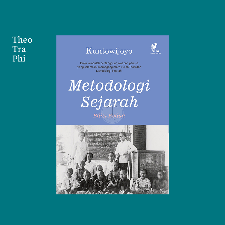Metodologi Sejarah -  Kuntowijoyo