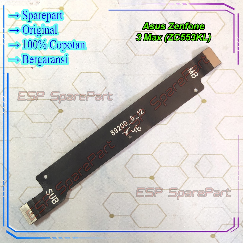 Flexible Board Asus Zenfone 3 Max = ZC553KL Fleksibel Penghubung Mesin Ui Copotan