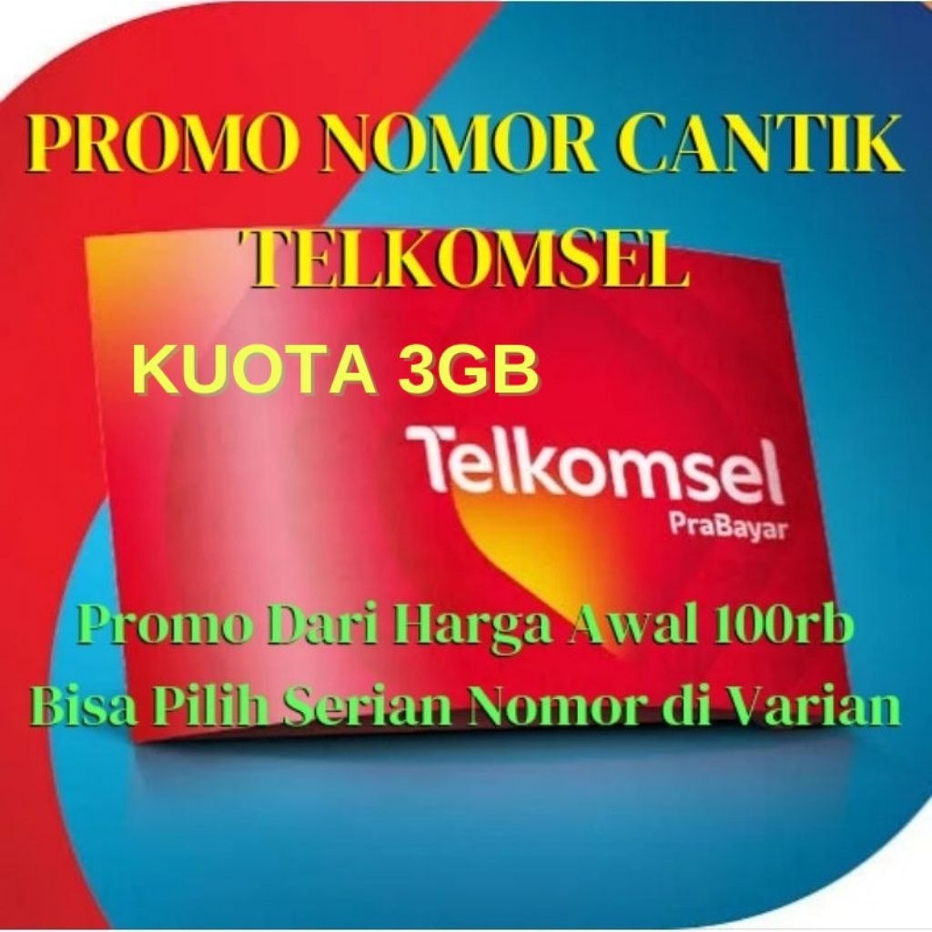 PROMO Nomer Nomor Cantik Kartu Perdana Telkomsel Simpati 4G LTE Kuota 3GB Harga Awal 100rb