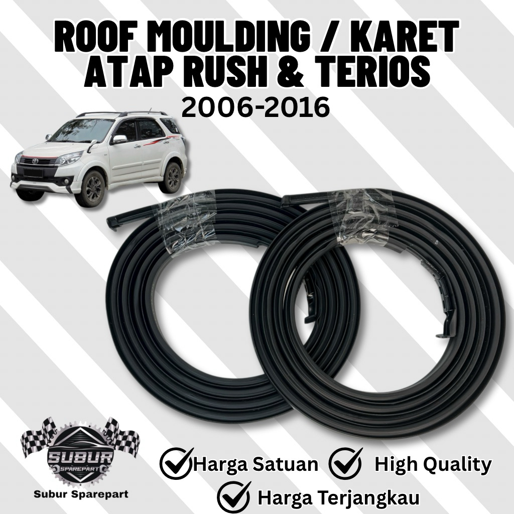 Moulding Roof / Karet Atap Mobil Rush & Terios 2006-2017 Original