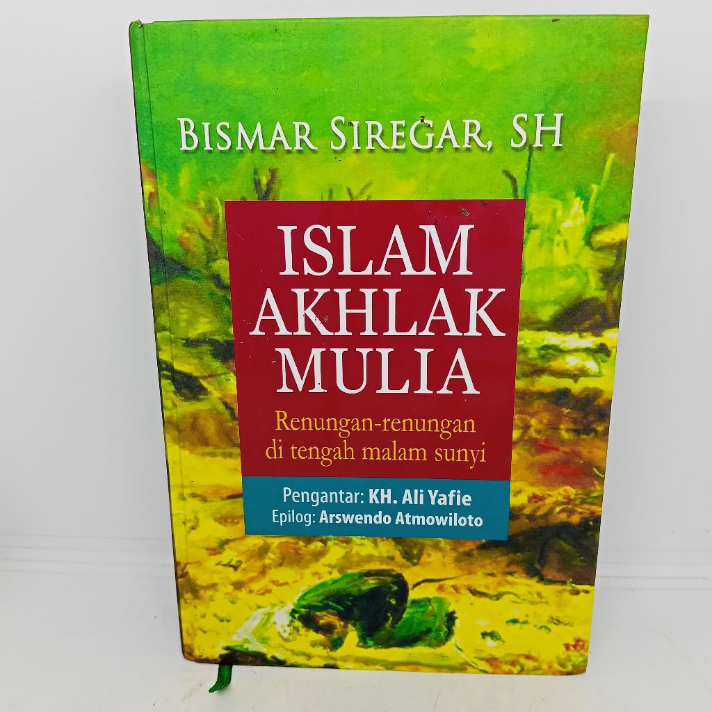 islam akhlak mulia.renungan renungan tengah malam sunyi bismar siregar