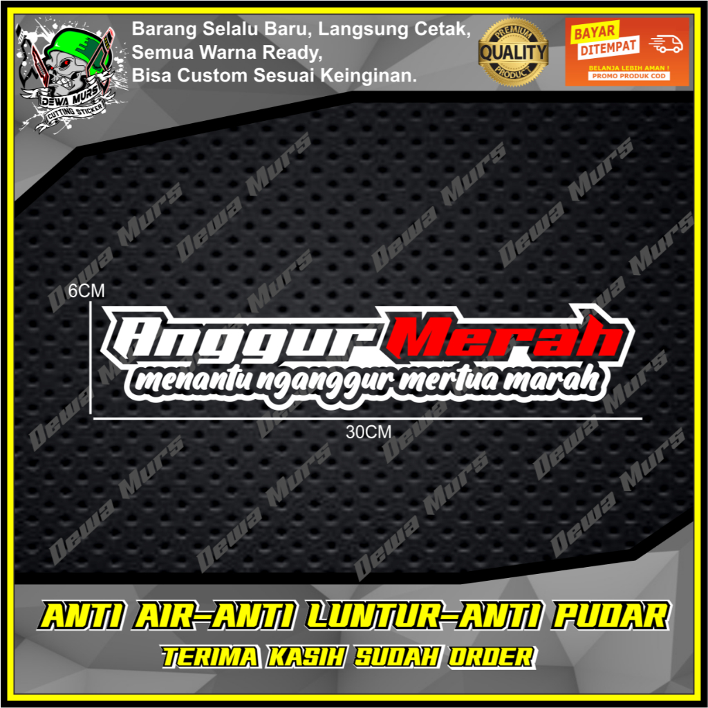 Cutting Sticker ANGGUR MERAH MENANTU NGANGGUR MERTUA MARAH 2 WARNA Sticker Cocok Buat Motor Dan Mobi