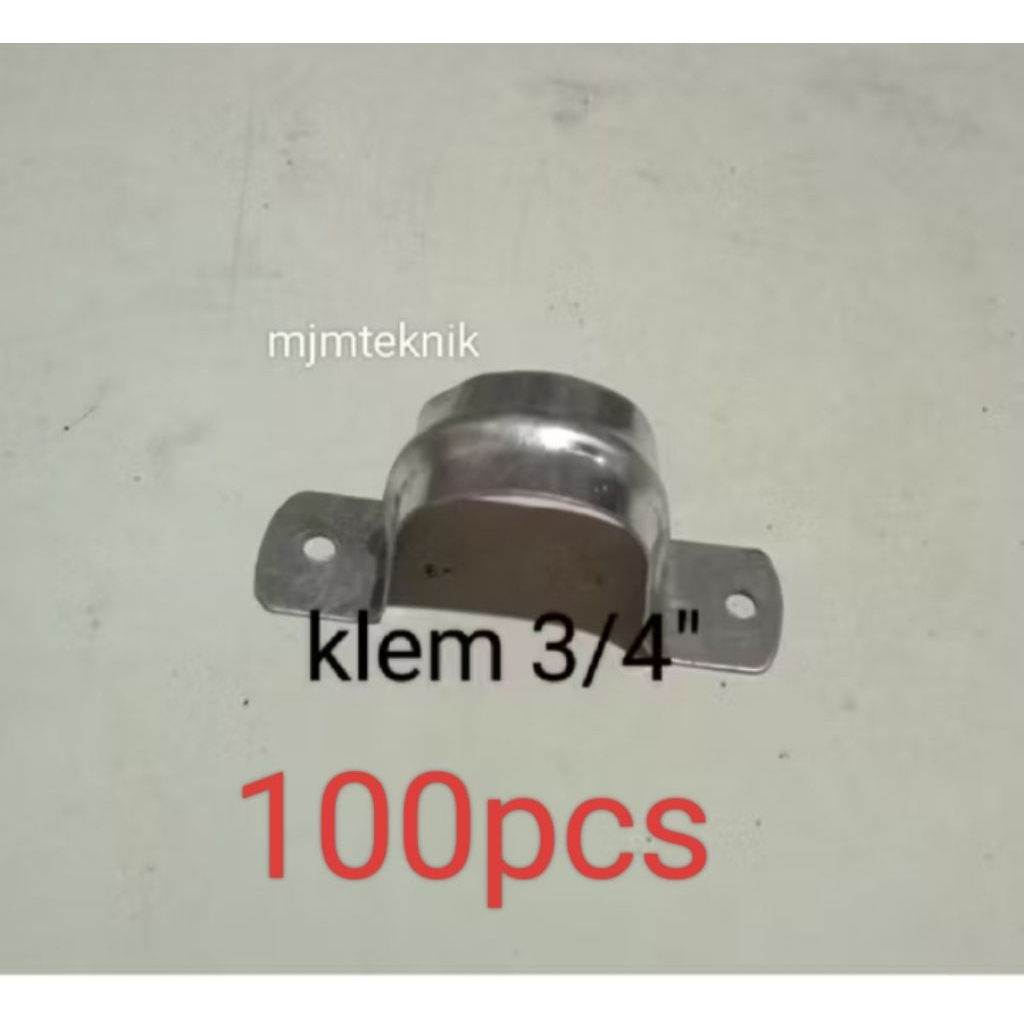 100pcs KLEM PIPA PARALON 3/4 inch