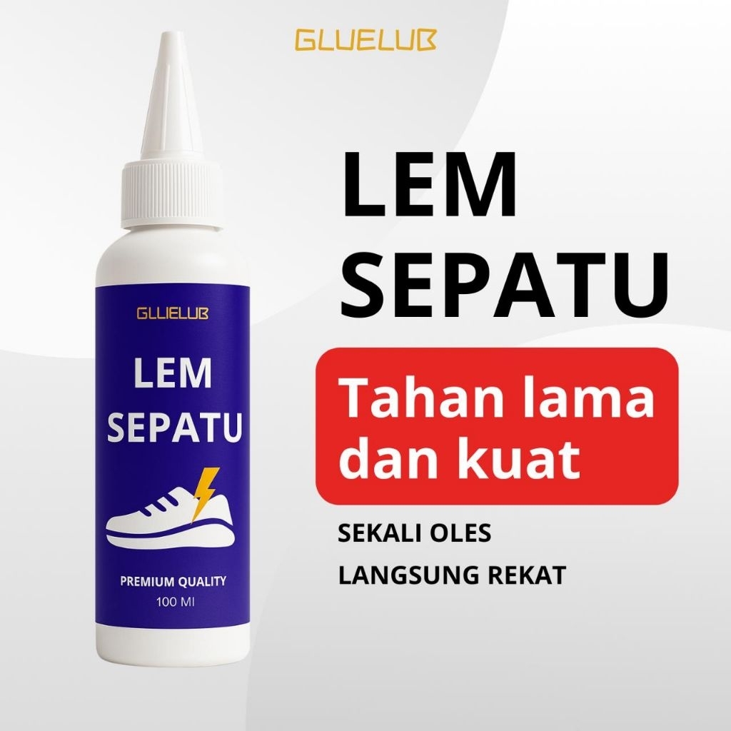 Lem Sepatu Lem Daya Rekat Kuat Dan Tahan Lama