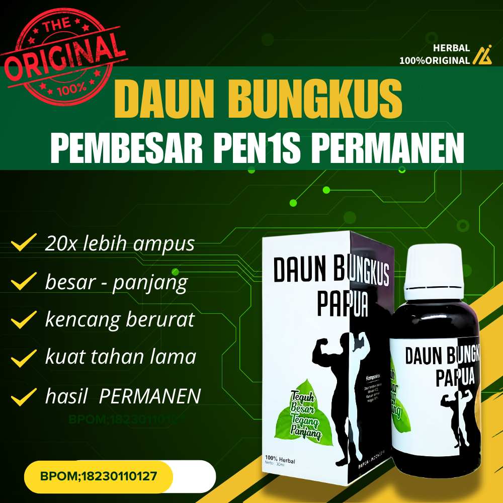 OBAT TRADISIONAL DAUN BUNGKUS TIGA JARI Pemb3sarkelamin laki laki daun bungkus tiga jari asli origin