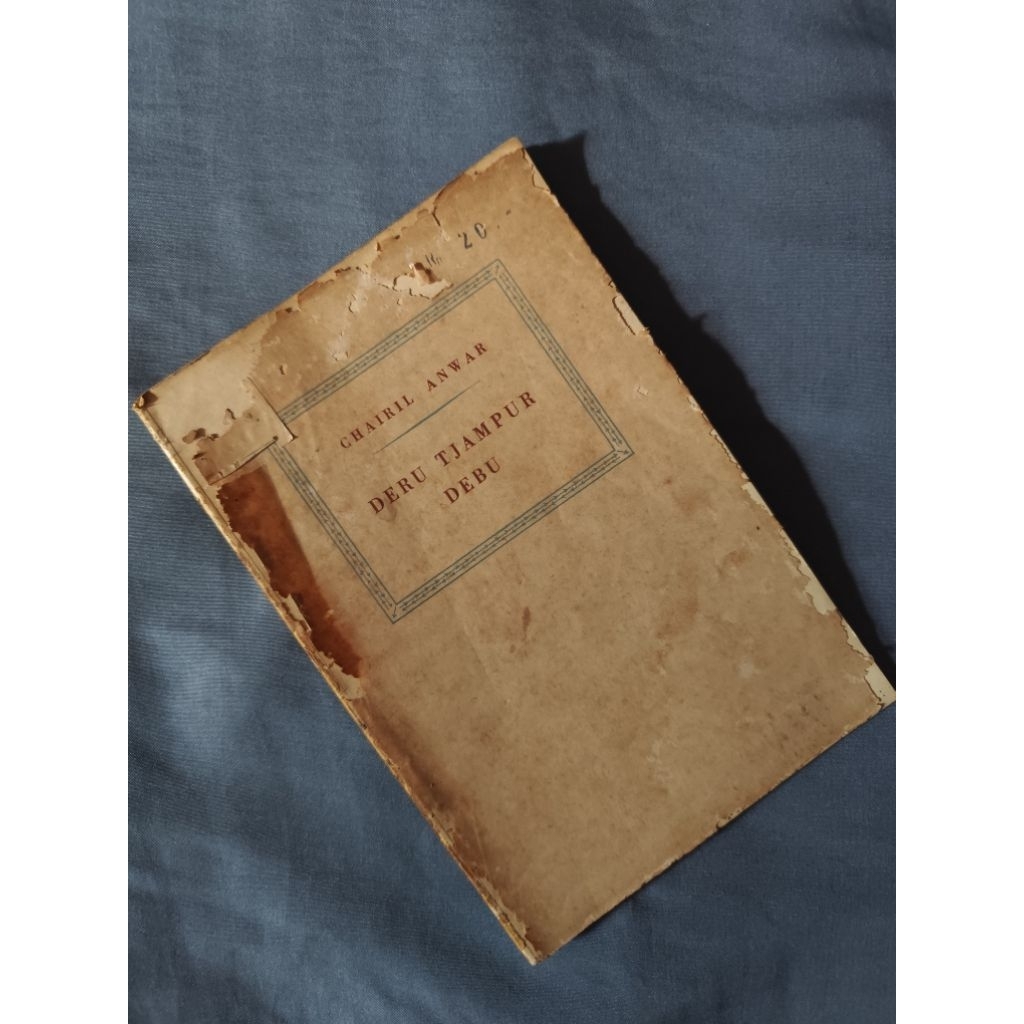 CHAIRIL ANWAR DERU CAMPUR DEBU (1957)