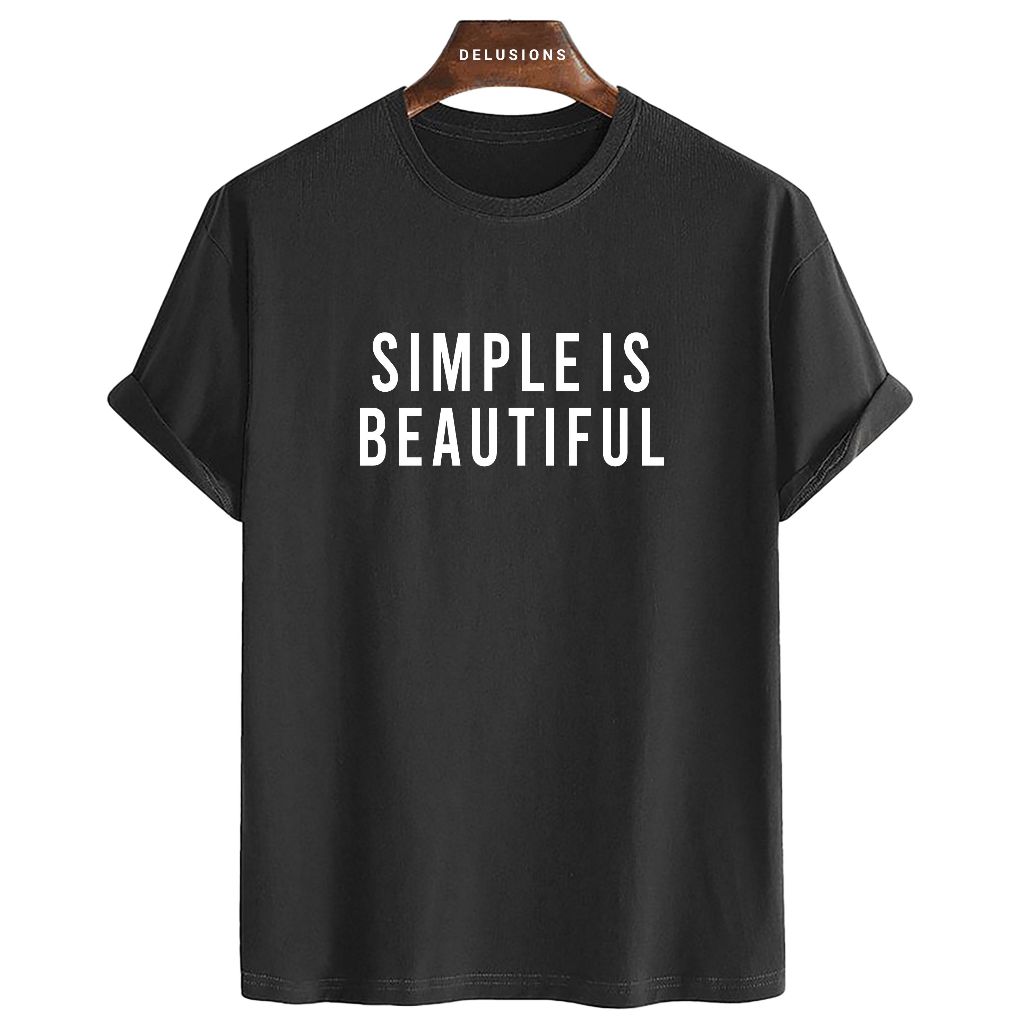 Kaos Distro Pria Simple Is Beautiful Baju Oblong Cowok Simpel Tshirt Keren