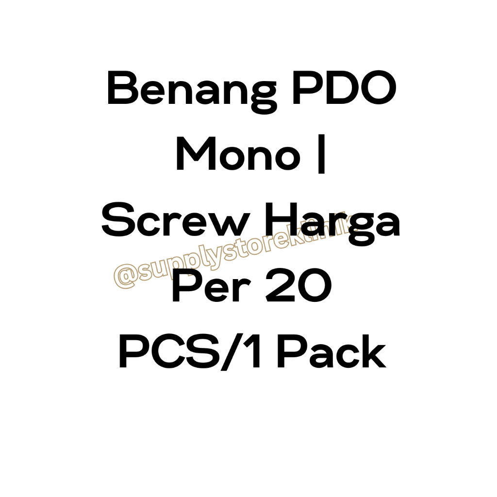 Benang PDO Mono | Screw Harga Per 20 PCS/1 Pack