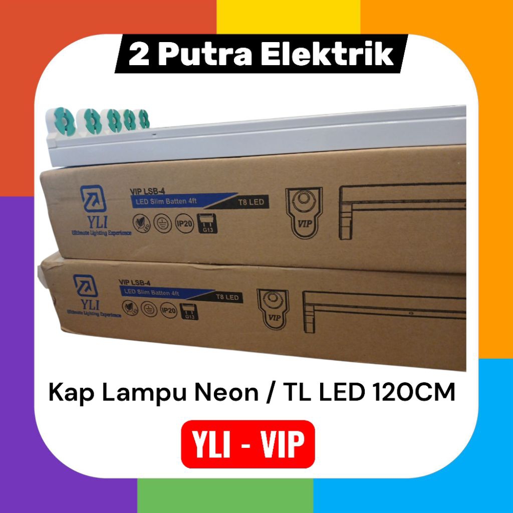 Kap Lampu Neon LED 120Cm T8 LED / LED Slim Batten Merek VIP YLI