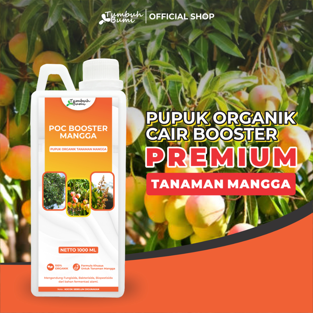 POC BOOSTER Mangga 1Liter - Pupuk Organik Cair dan ZPT - Mempercepat Pertumbuhan Tanaman Mangga