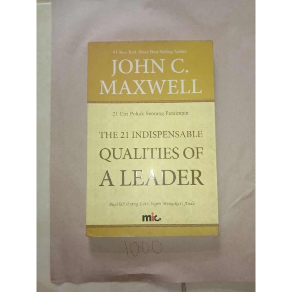 Buku The 21 Indispensable Qualities Of A Leader