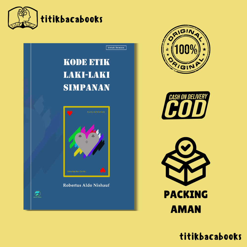 Buku Kode Etik Laki-Laki Simpanan by Robertus Aldo Nishauf - Marjin Kiri