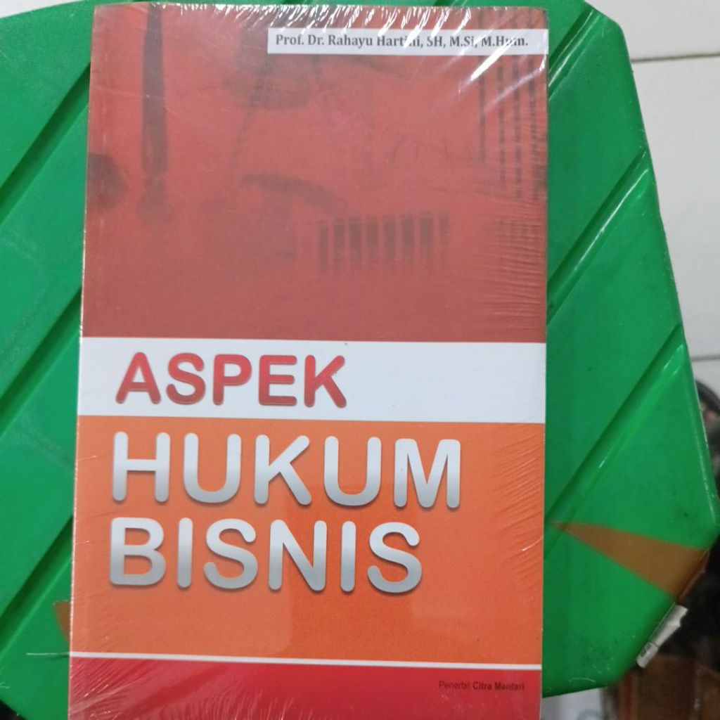 ASPEK HUKUM BISNIS OLEH PROF DR RAHAYU HARTINI SH MSI M.HU
