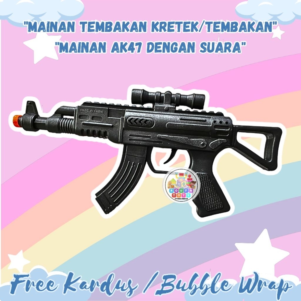 Mainan Tembakan Tembakan Anak AK47/Mainan Tembakan Kretek Murah