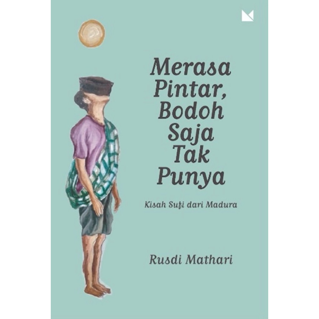 Buku Merasa Pintar Bodoh Saja Tak Punya
