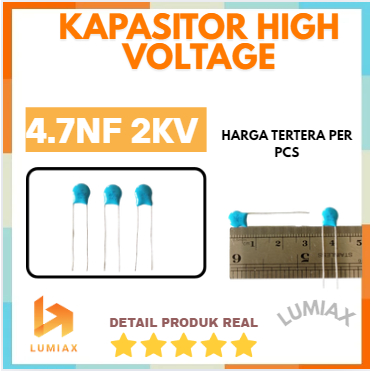 Kapasitor 4.7NF 2KV 2000V High voltage Ceramic Capacitor 2kv 4.7nf kapasitor