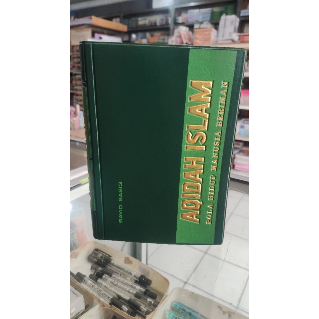 Aqidah Islam Oleh Sayid Sabiq. Pola Hidup Manusia Beriman.