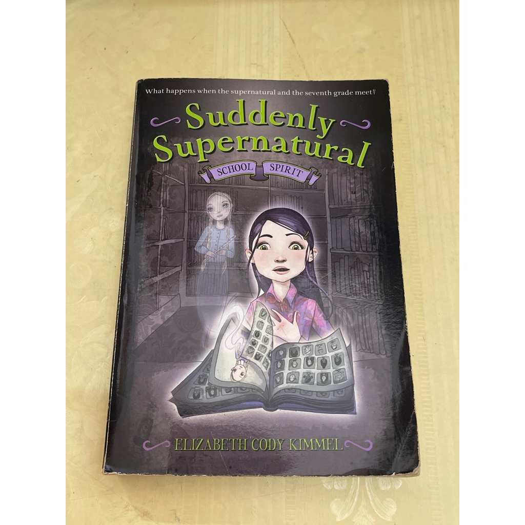 NOVEL SUDDENLY SUPERNATURAL SCHOOL SPIRIT BY ELIZABETH CODY KIMMEL