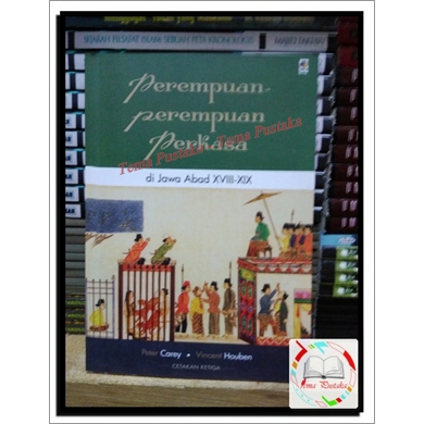 Perempuan-Perempuan Perkasa Di Jawa Abad Xviii-Xix - Peter Carey