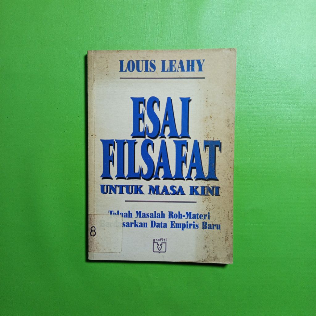 Esai Filsafat untuk Masa Kini - Louis Leahy