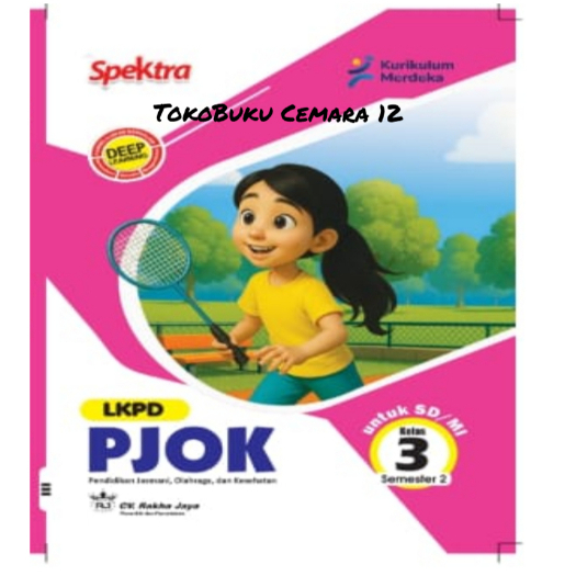 LKS Spektra Kelas 3 PenjasOrkes (PJOK) Kur.Merdeka SD/MI Semester Dua