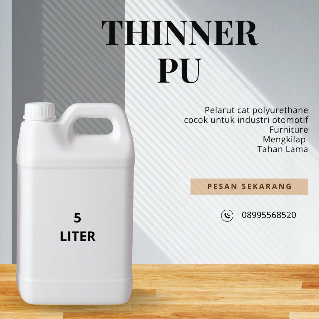 THINNER PU 5 Liter | Thinner Cat Otomotif - Furniture - Pagar - Kayu | Thinner Berkualitas