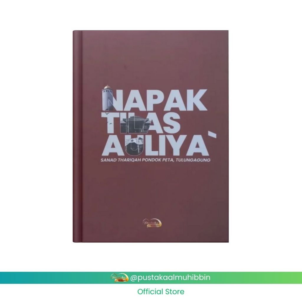 Napak Tilas Auliya 2024 Sanad Thoriqoh Syadziliyyah dan Thoriqoh Qodiriyah