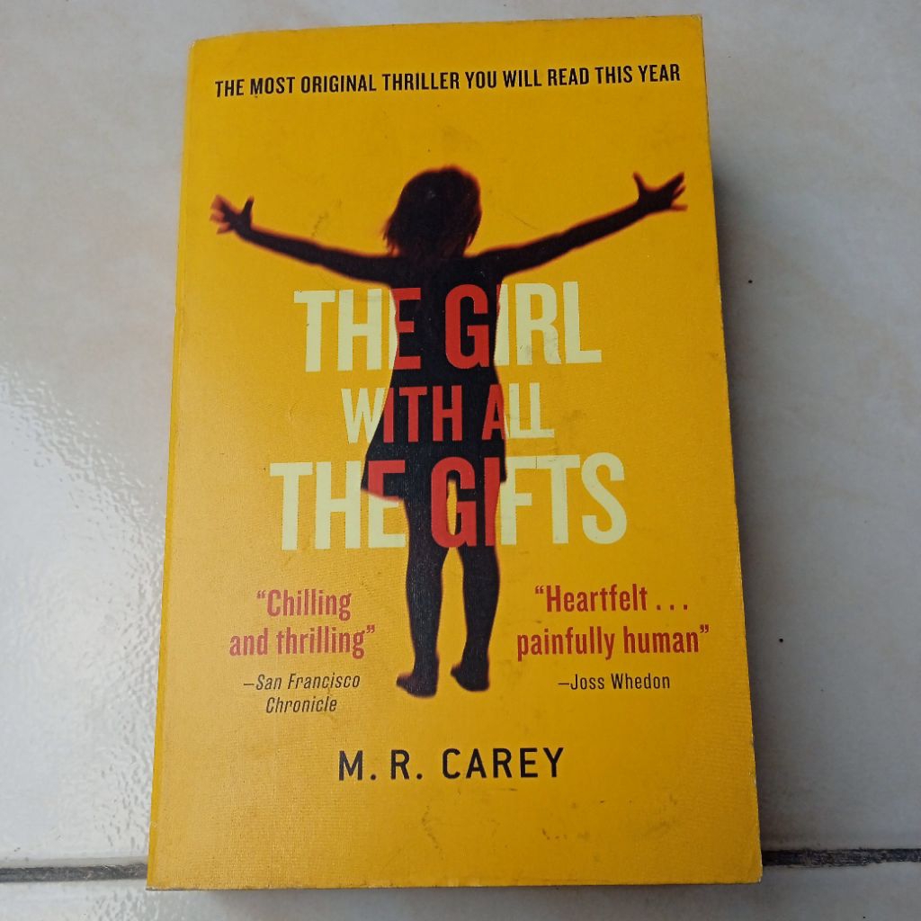 THE GIRL WITH ALL THE GIFTS BY M.R. CAREY