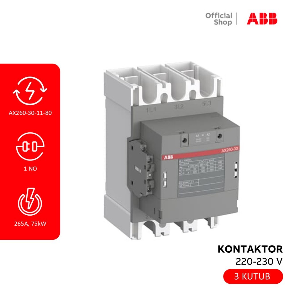 ABB KONTAKTOR AC 3 KUTUB AX260-30-11-80 220-230 VAC , 1SFL547074R8011