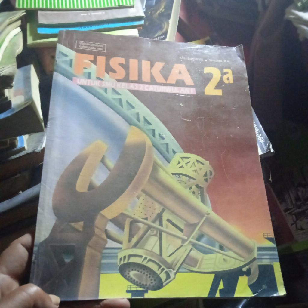 buku Fisika 2a untuk SMU kelas 2 caturwulan 1, buku original jadul