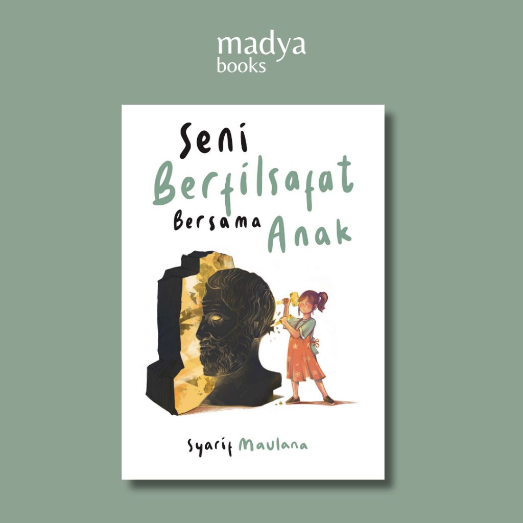 Seni Berfilsafat Bersama Anak - Syarif Maulana