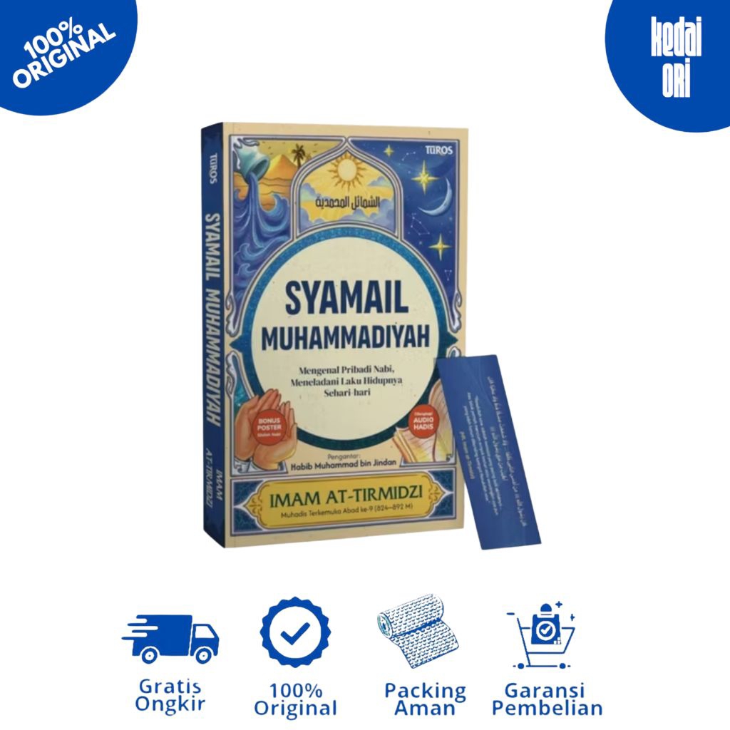 Asy-Syamâ`il al-Muḥammadiyyah Mengenal Pribadi Agung Sang Nabi Muhammad SAW