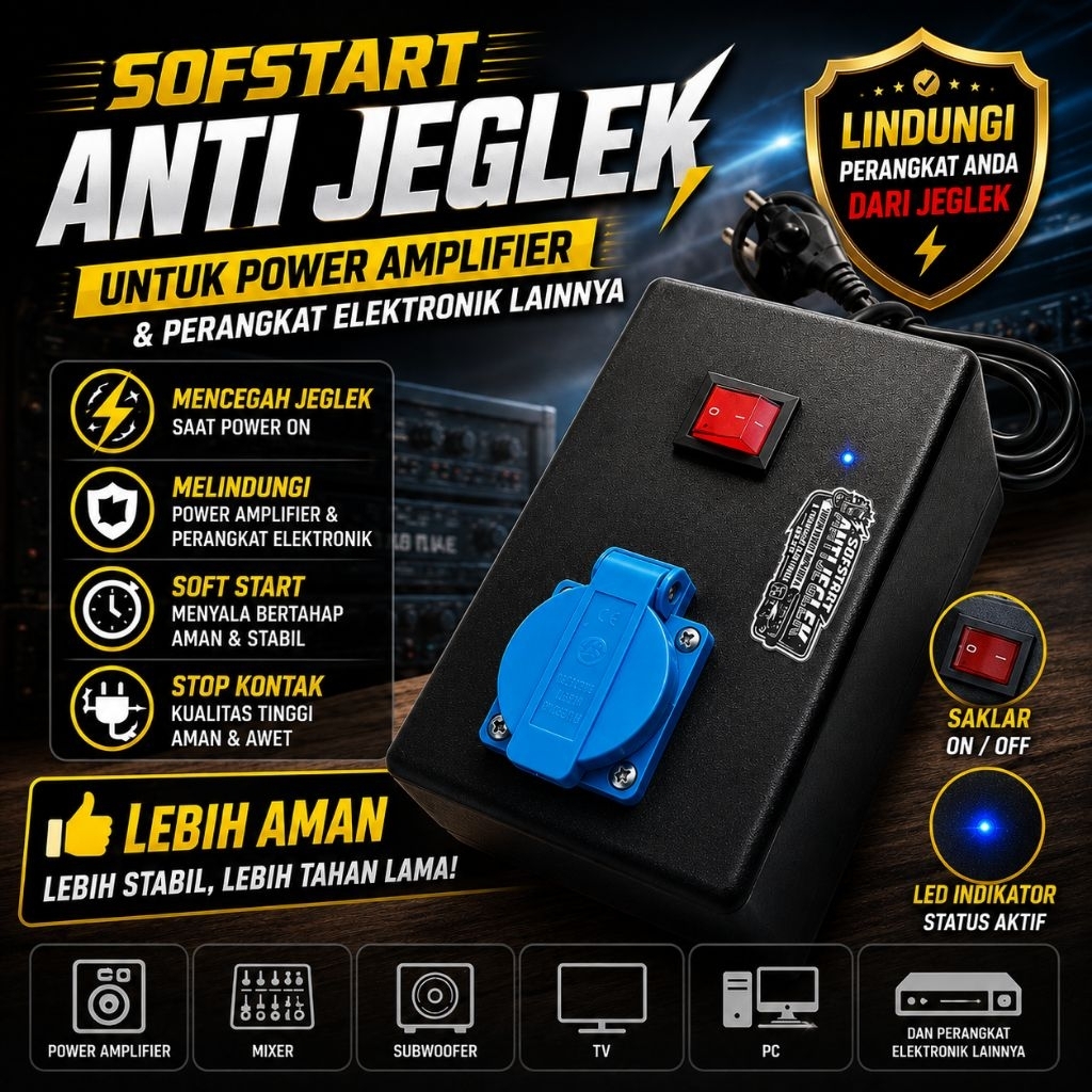 sofstart anti jeglek untuk power sound system dan peralatan lainnya