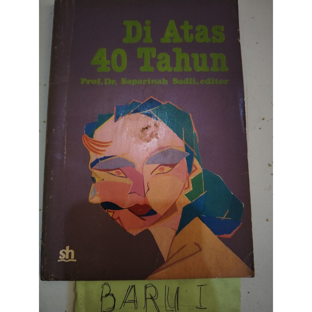 buku diatas 40 tahun by SAPARINAH SADLI