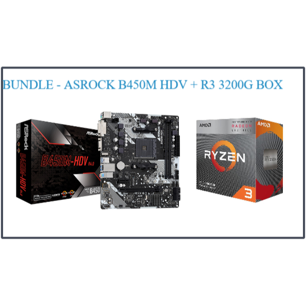 BUNDLE - MOTHERBOARD ASROCK B450M HDV + AMD RYZEN 3 3200G BOX