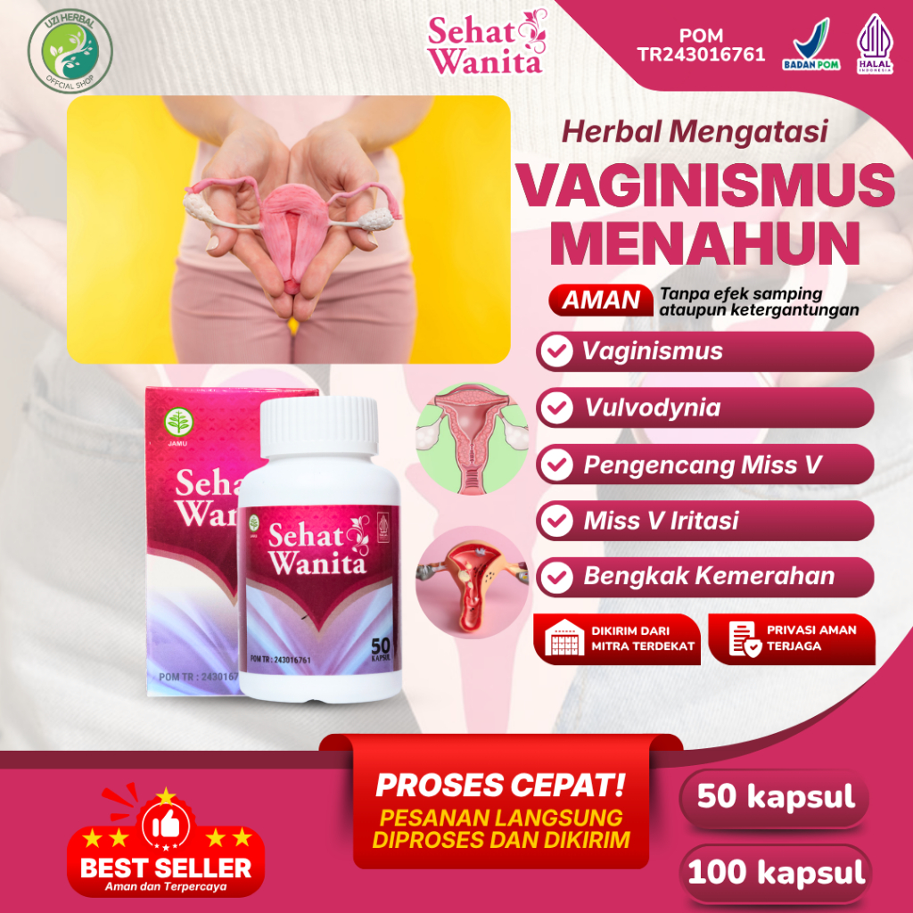 Obat Vaginismus, Vulvodynia, Sakit Saat Berhubungan Seksual / Hubungan Intim Suami Istri, Nyeri Vagi