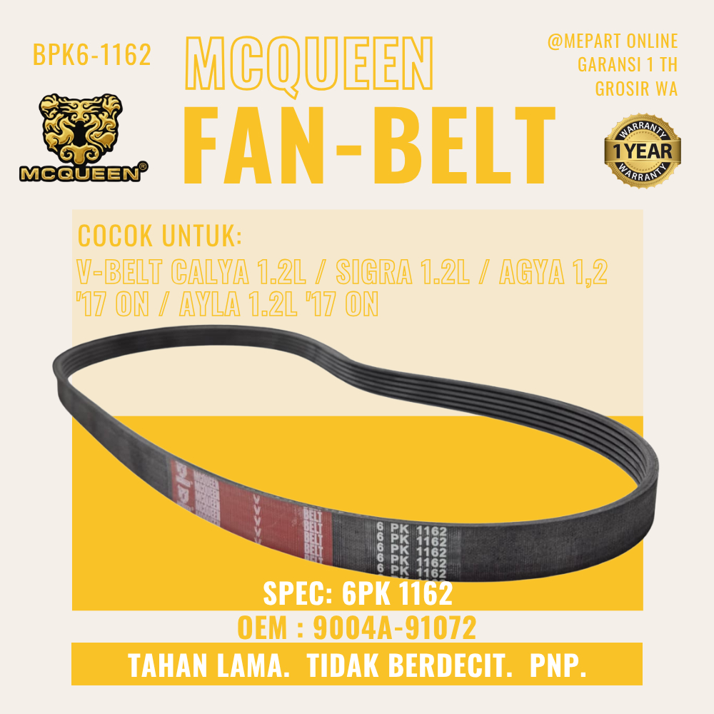 FAN BELT V BELT MCQUEEN  V-BELT CALYA 1.2L / SIGRA 1.2L / AGYA 1,2 '17 on / AYLA 1.2L '17 6Pk 1162 o