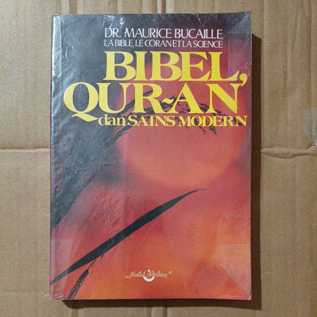 BIBEL QUR-AN DAN SAINS MODERN