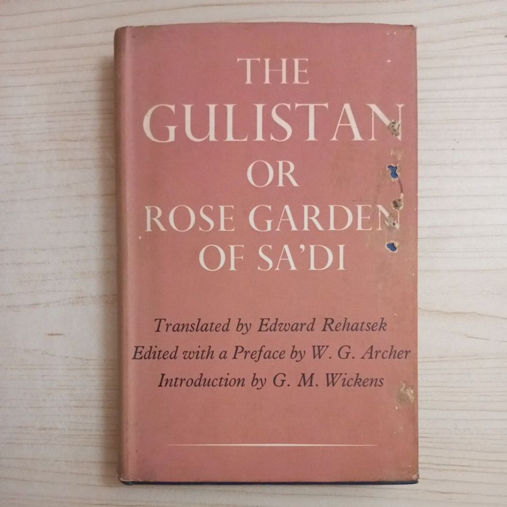 BUKU THE GULISTAN OR ROSE GARDEN OF SADI