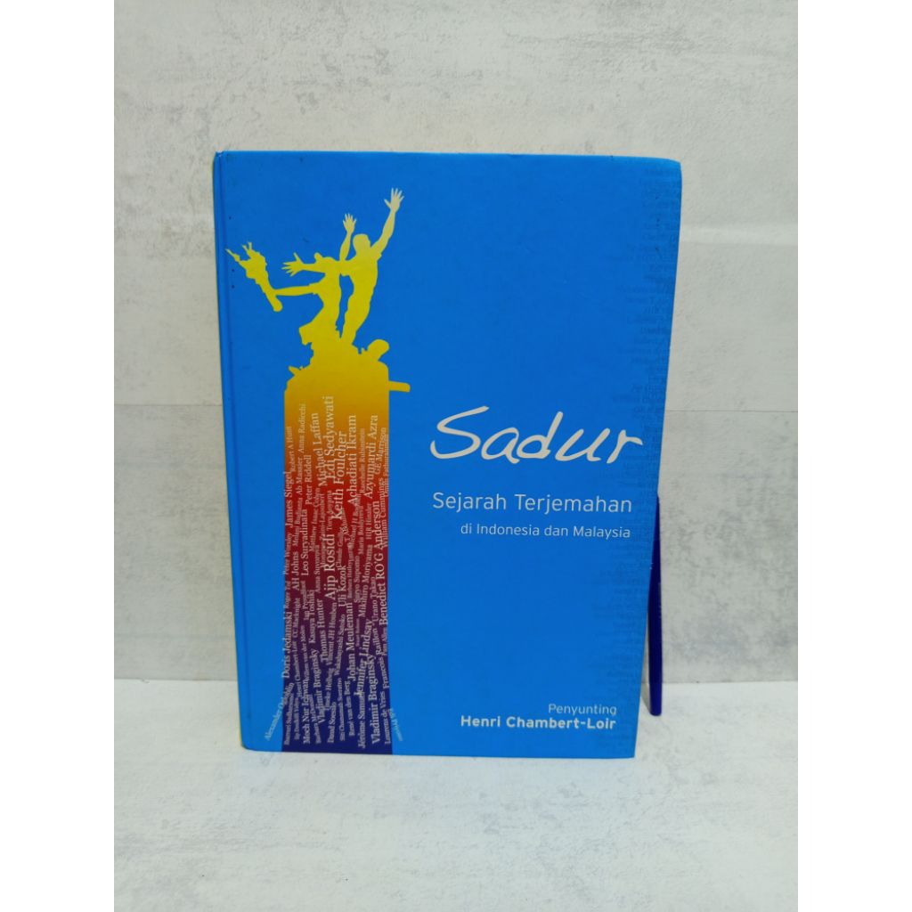 Sadur:Sejarah Terjemahan di Indonesia dan Malaysia BY PENYUNTING Henri Chambert-Loir