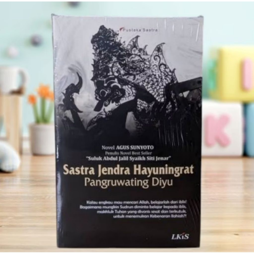 SASTRA JENDRA HAYUNINGRAT pangruwating Diyu - Agus Sunyoto