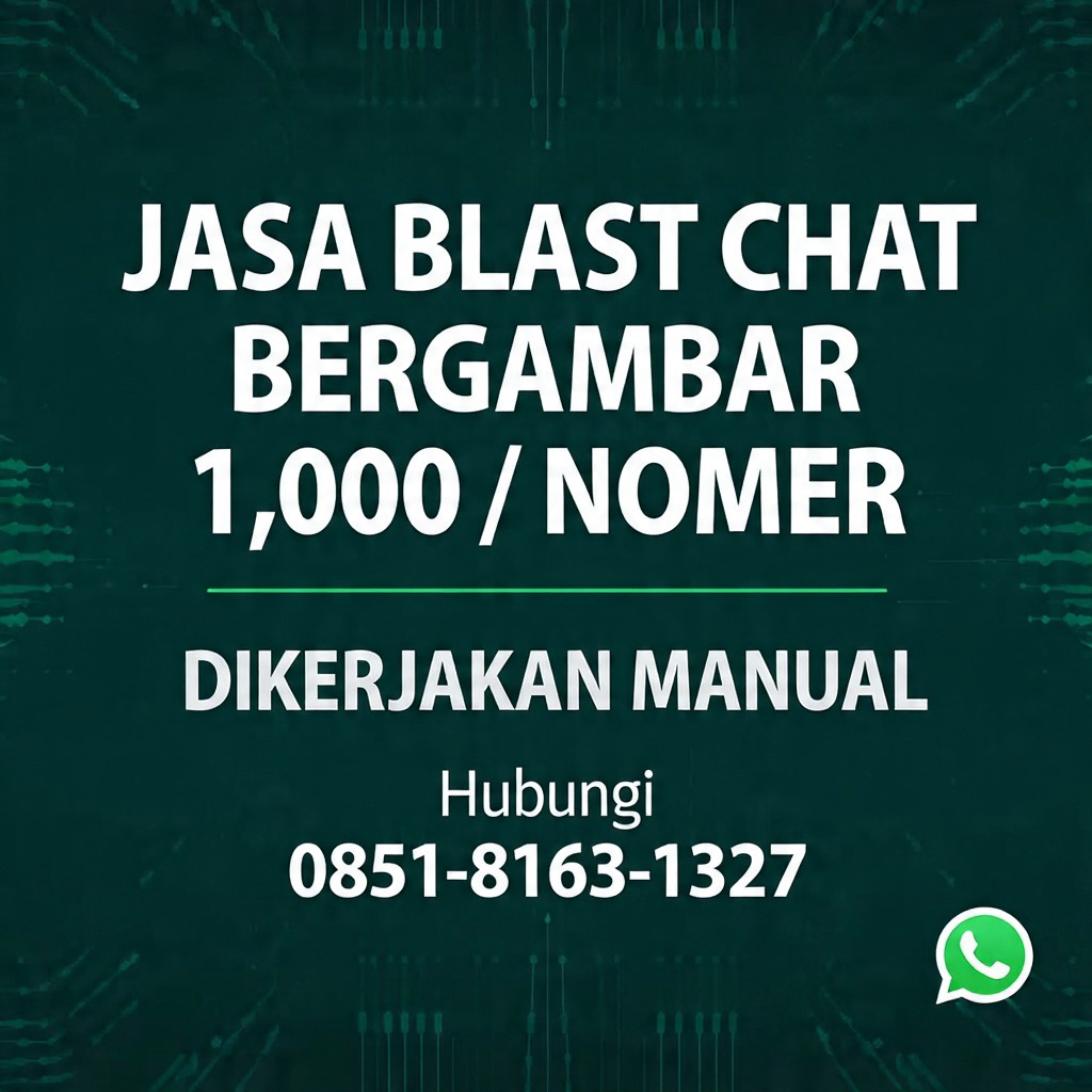Jasa BLAST BERGAMBAR, Chat WA Bergambar.