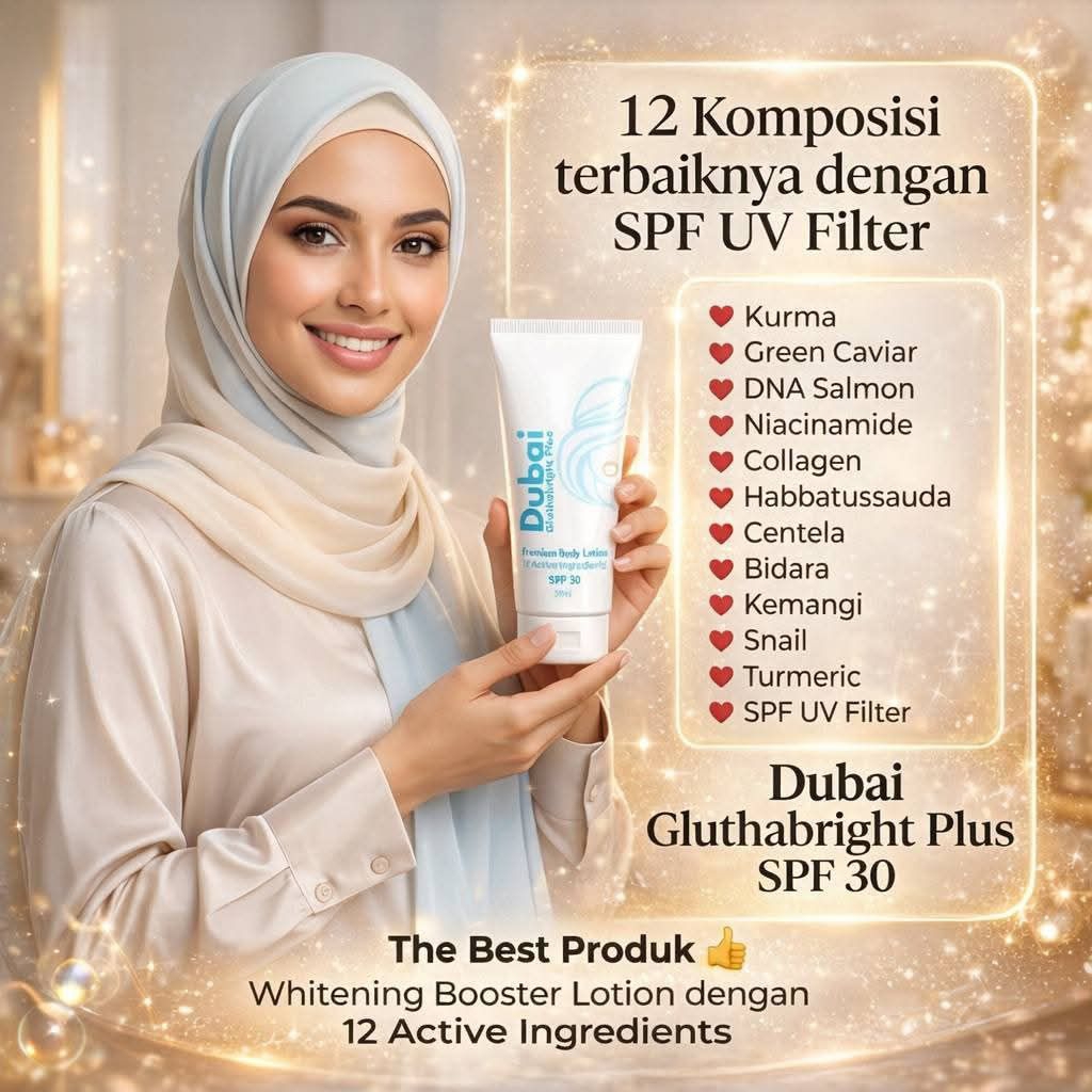 Dubai Gluthabright Plus Premium Body Lotion 12 Active Ingredients, Lotion Dubai Flash Star, Lotion f