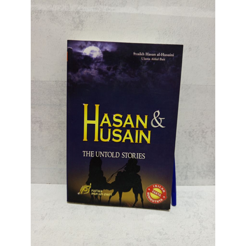 HASAN & HUSAIN :THE UNTOLD STORIES BY Syaikh Hasan al-Husaini Ulama Ahlul Bait