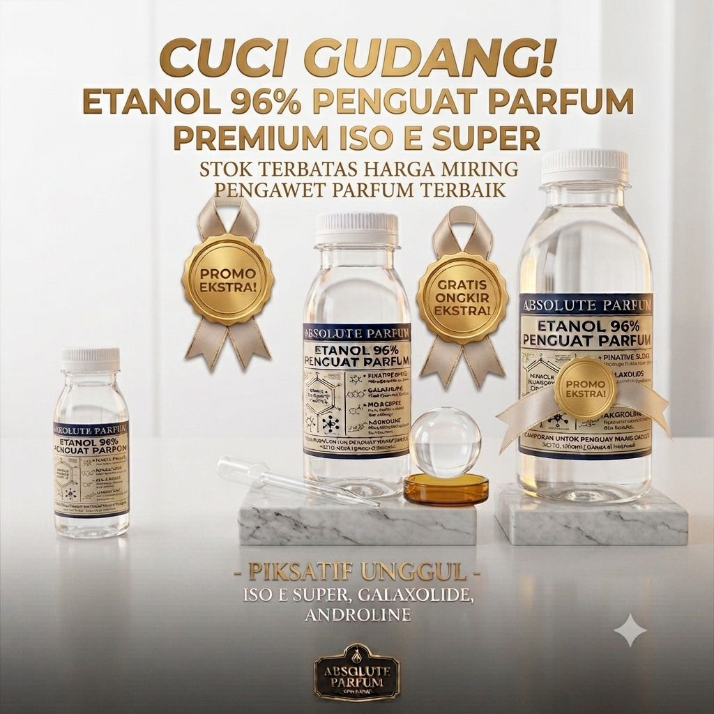 Etanol 96% Penguat Parfum Premium Formulasi Komplit