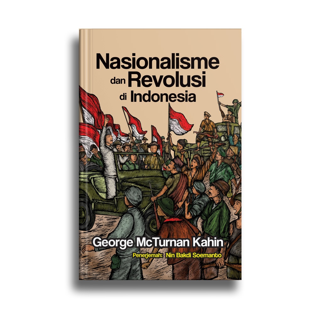 Nasionalisme dan Revolusi di Indonesia - George Mc Turnan Kahin