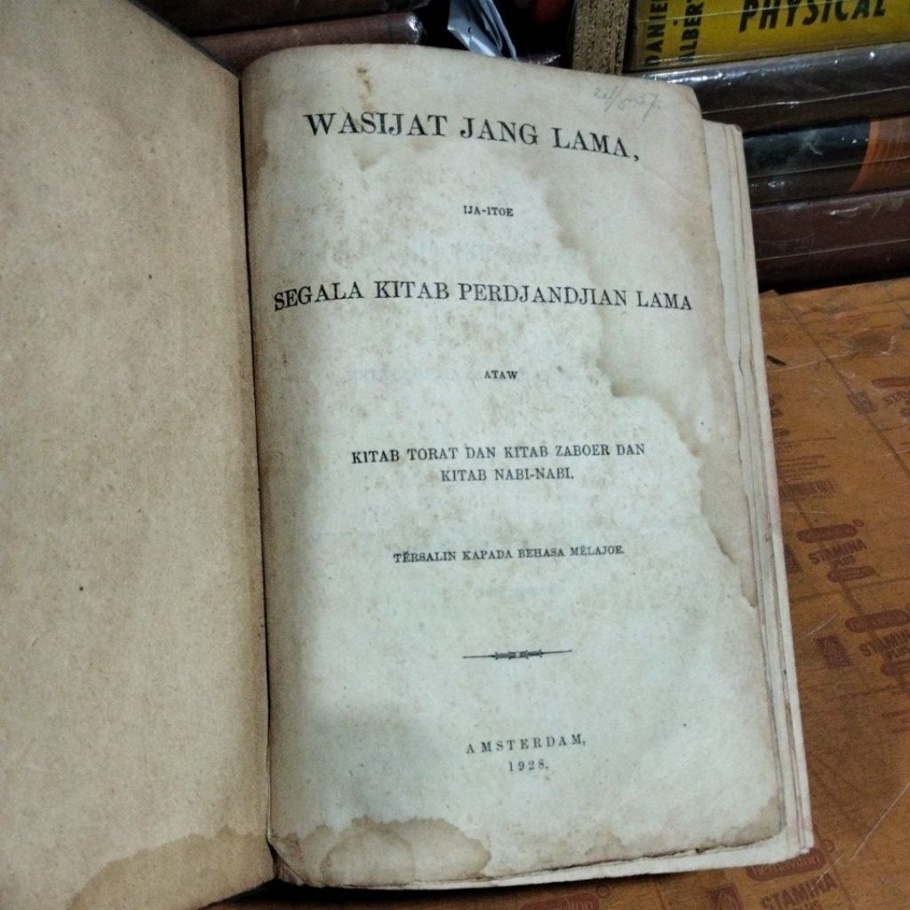 wasijat jang lama Kitab torat dan kitab zaboer dan kitab nabi nabi tahun 1928