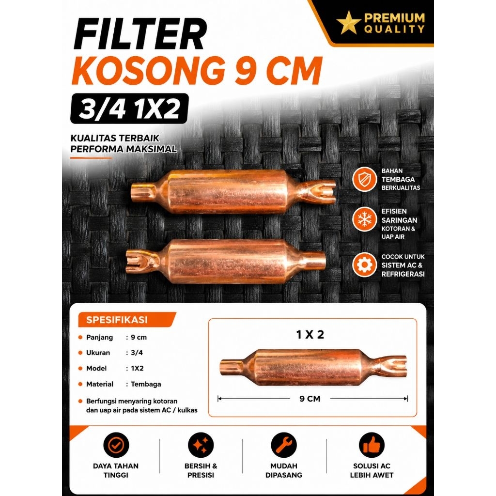 FILTER KOSONG TEMBAGA 9 CM 3/4 1X2 | FILTER AC KULKAS | FILTER FREON | TABUNG FILTER TEMBAGA