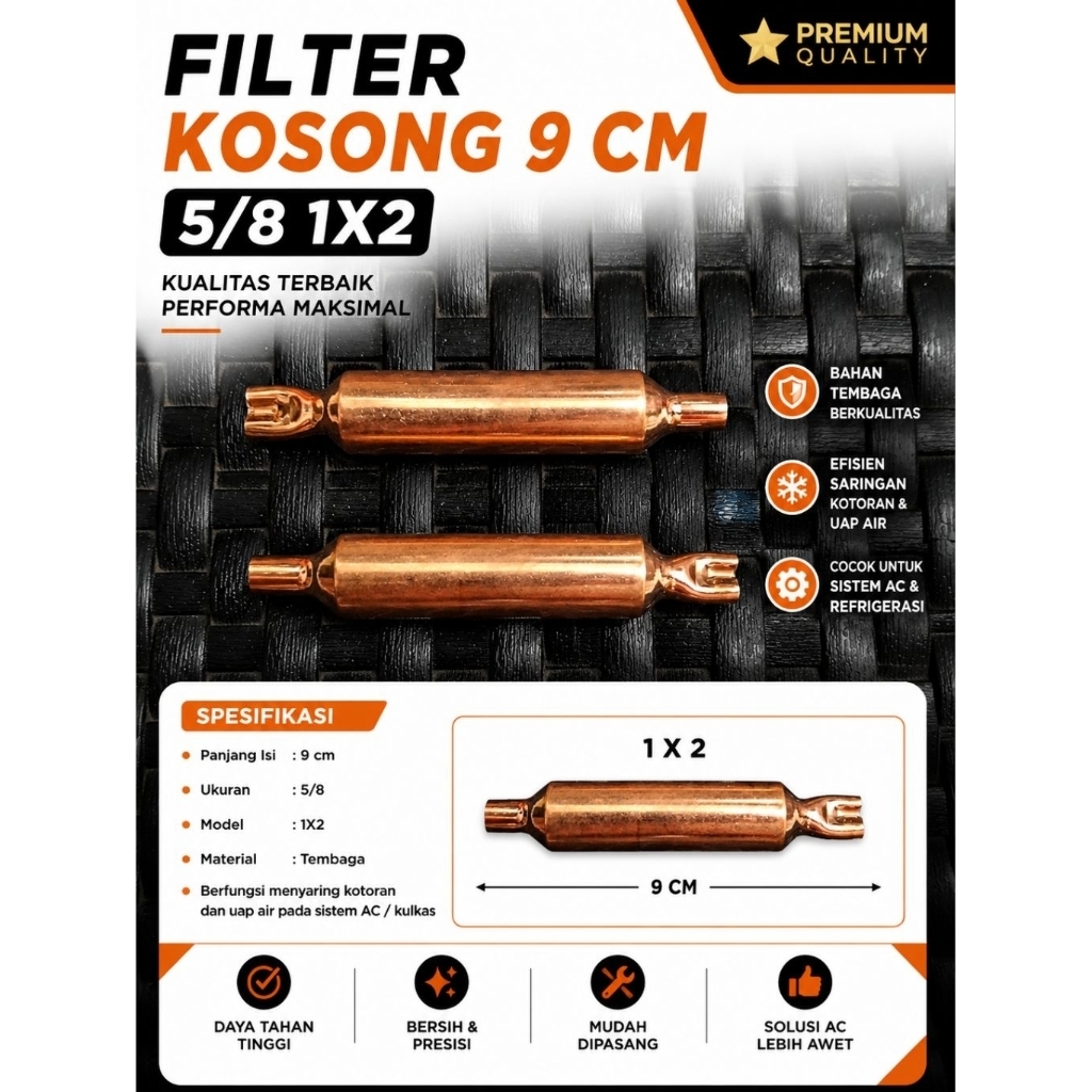 FILTER KOSONG TEMBAGA 9 CM 5/8 1X2 | FILTER AC KULKAS | FILTER FREON | TABUNG FILTER TEMBAGA