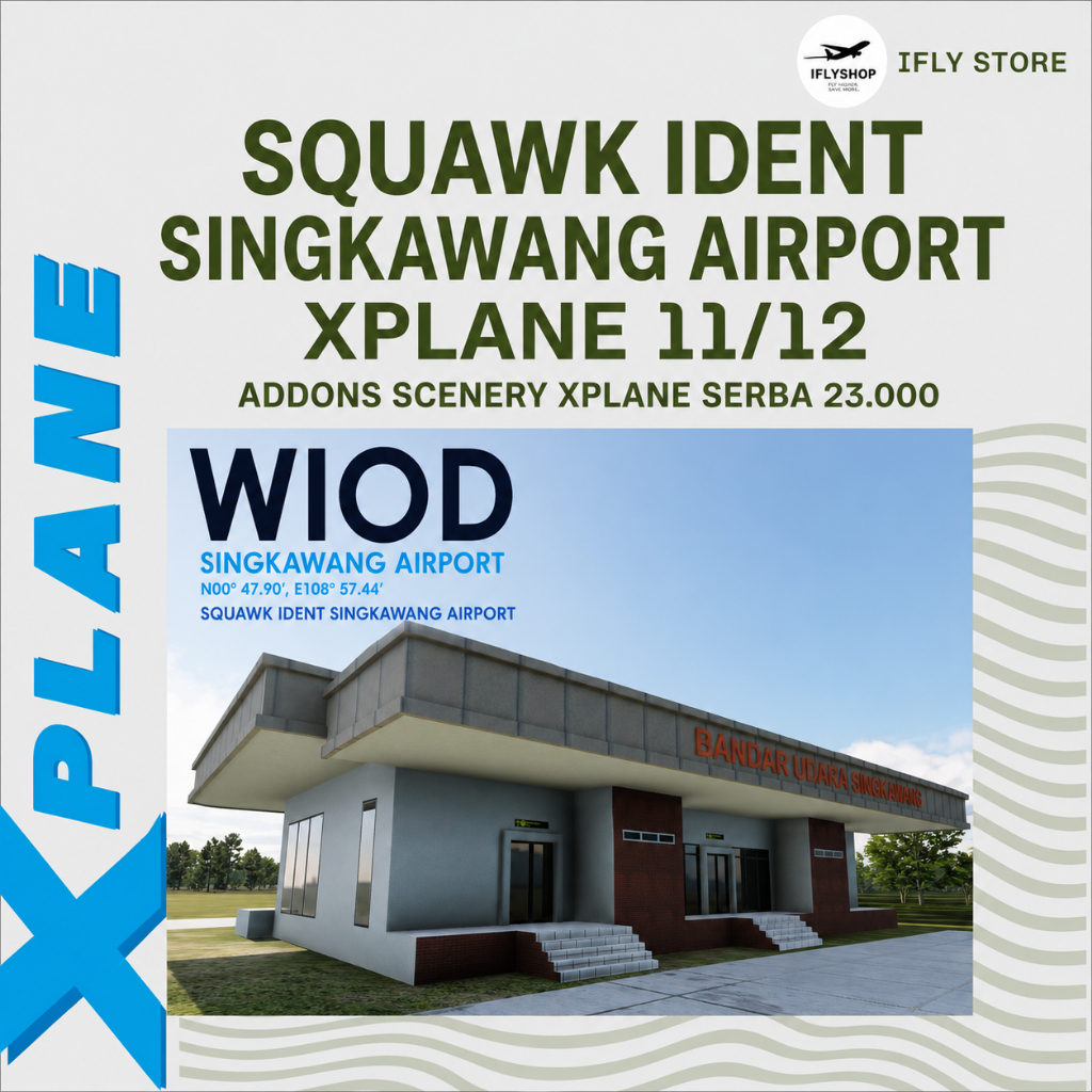 X-Plane11 / X-Plane12 | - Singkawang Airport